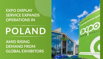 Expo Display Service expands operations in Poland amid rising demand from global exhibitors